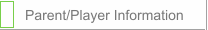 Parent/Player Information
